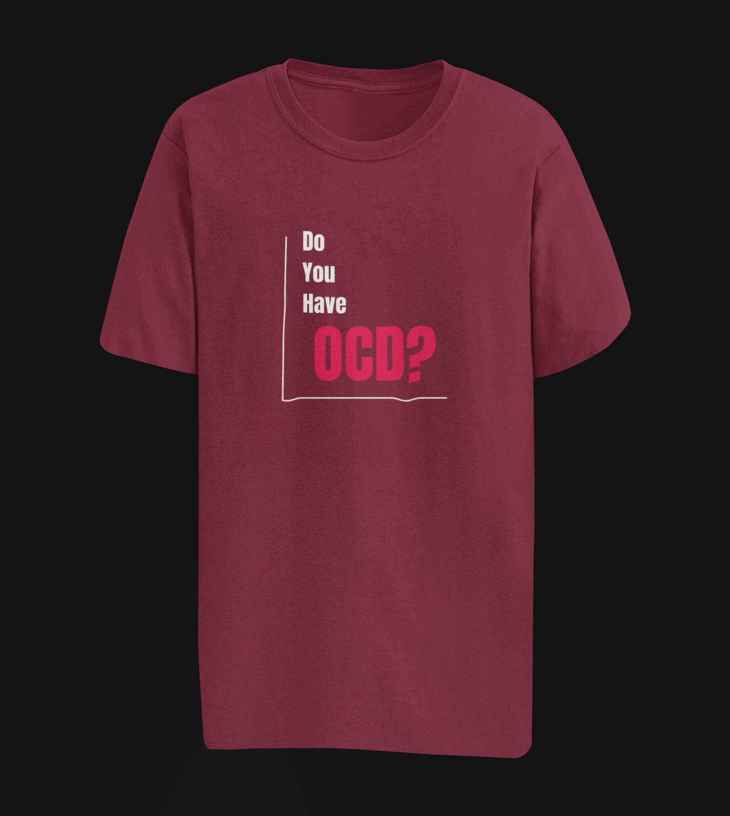 Do you have OCD Oversize T-shirt