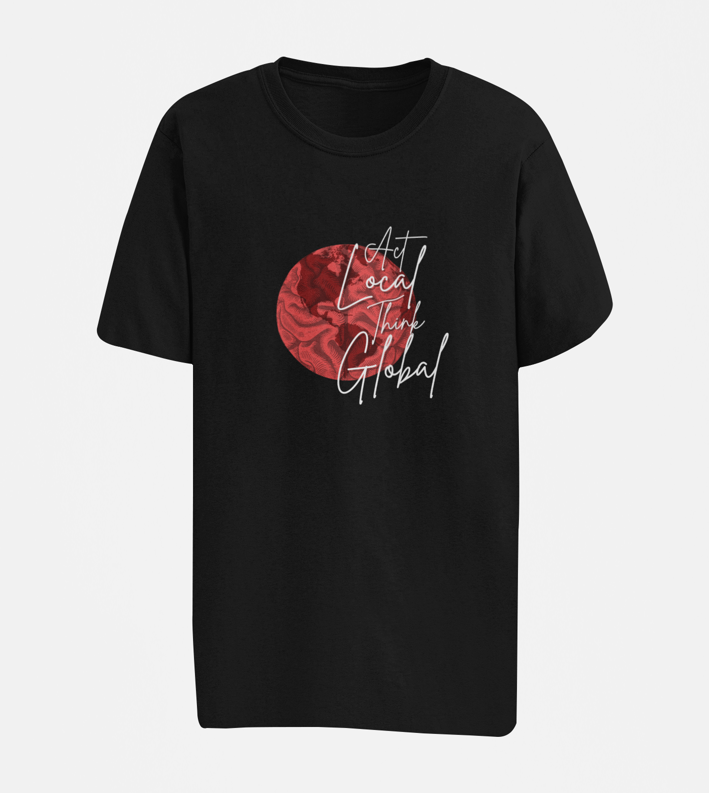 Act Local Think Global Oversize T-shirt