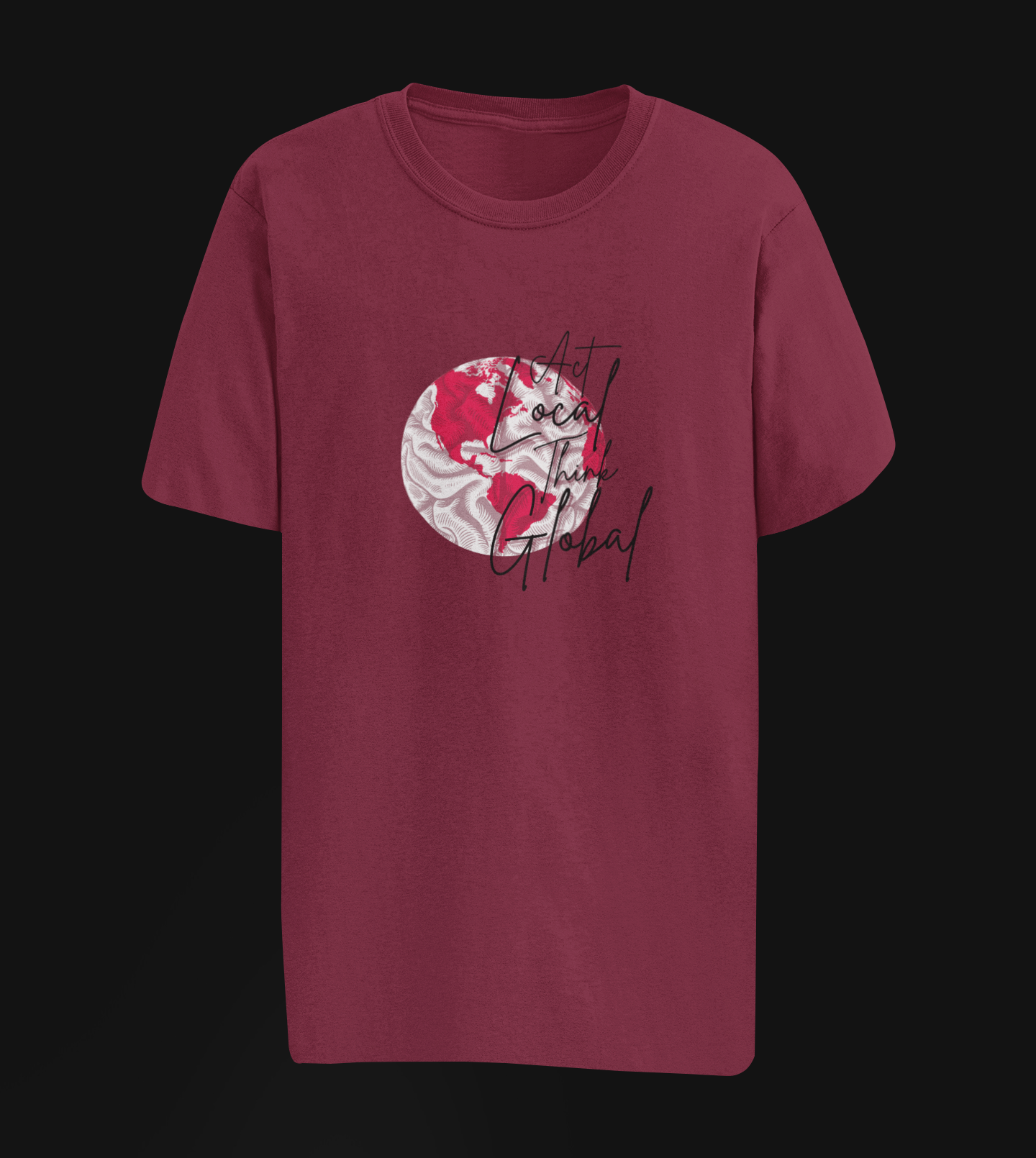 Act Local Think Global Oversize T-shirt