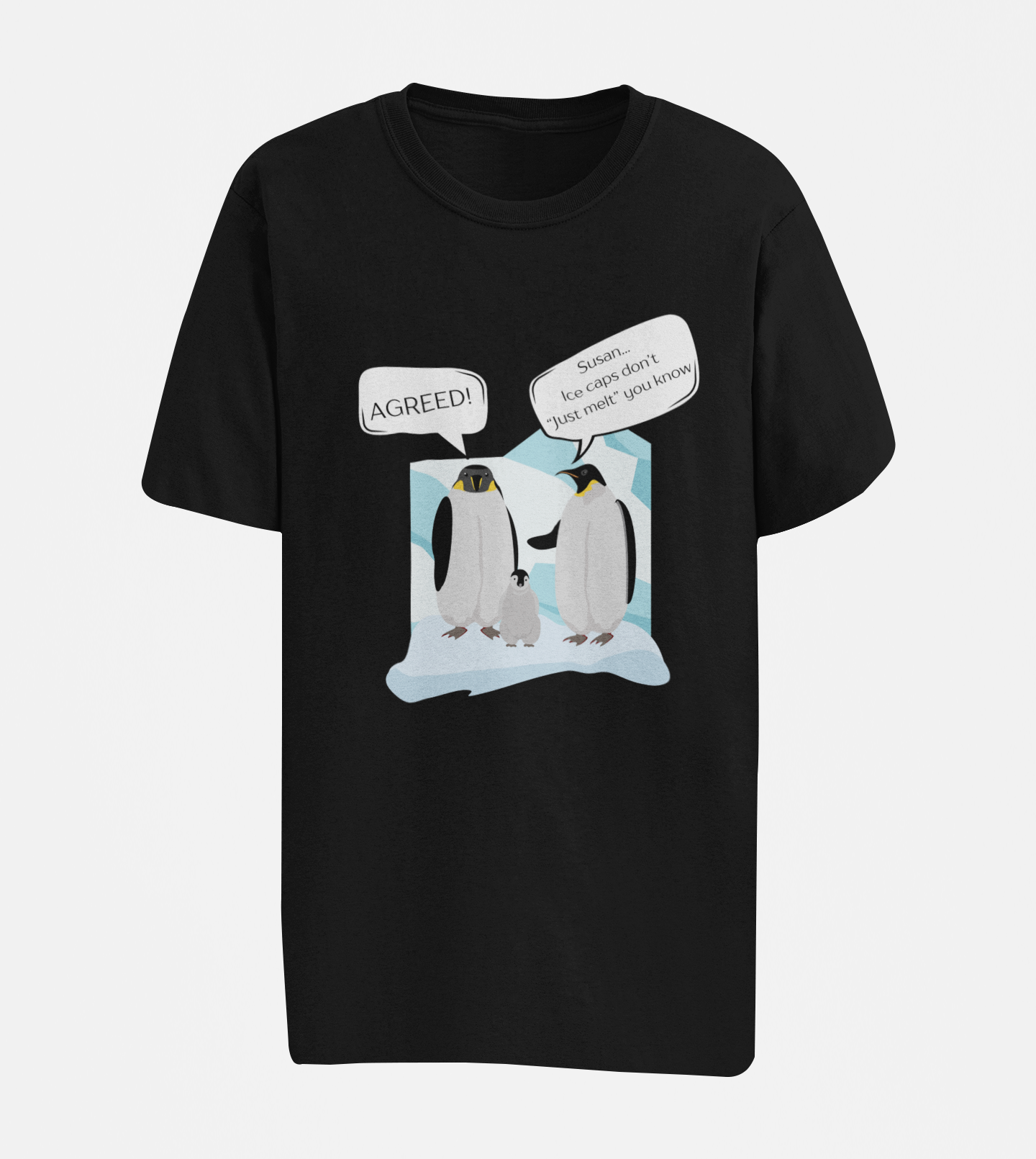 Ice Caps Don't Just Melt Oversize T-shirt