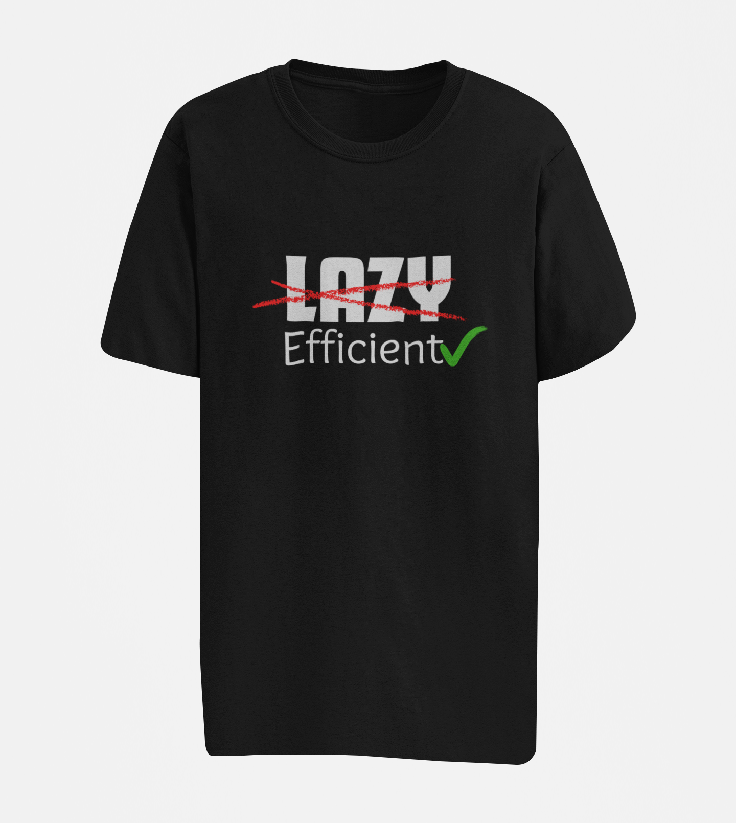 Not Lazy, Efficient Oversize T-shirt