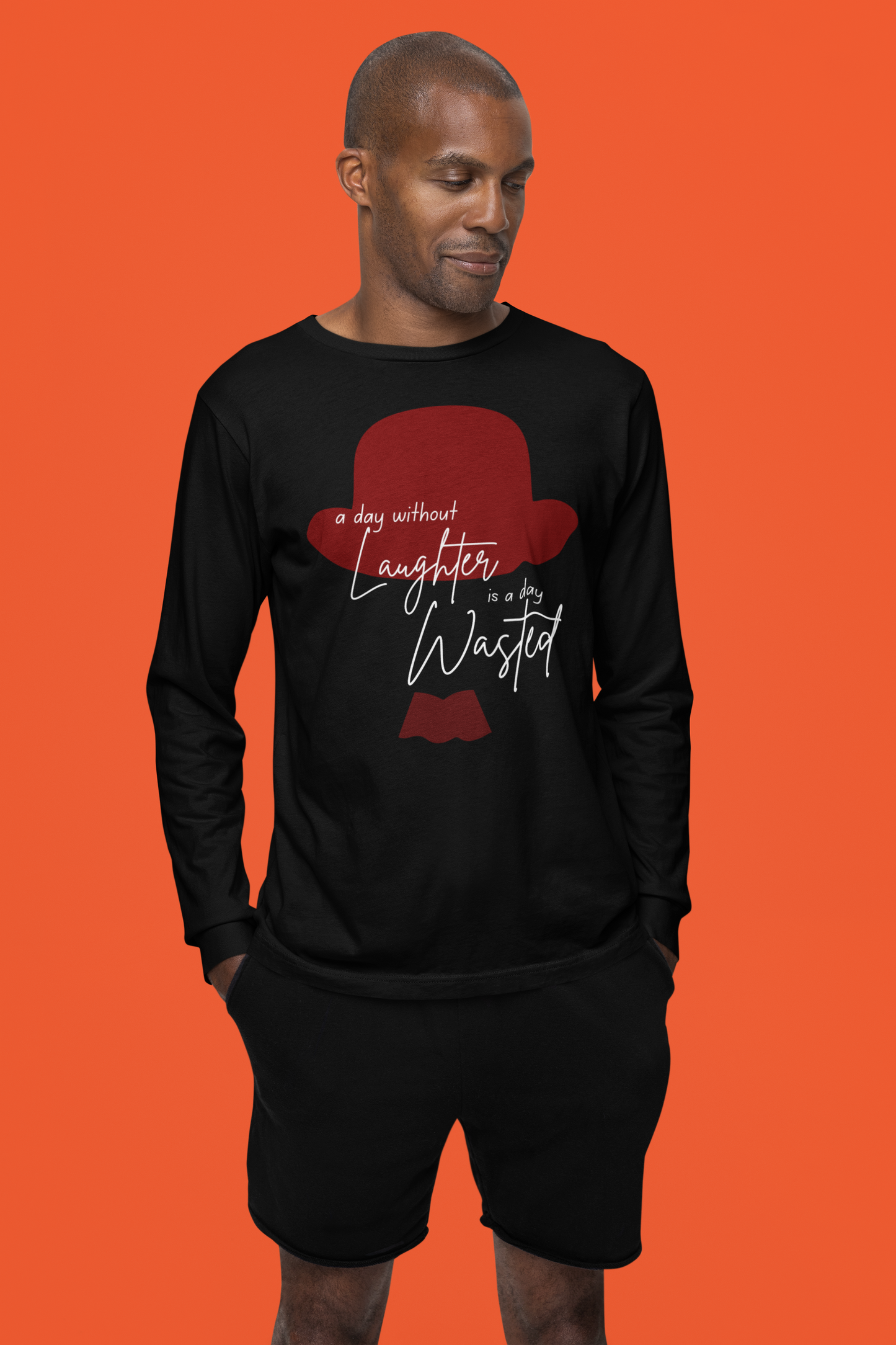 A day without laughter Long Sleeve Shirt
