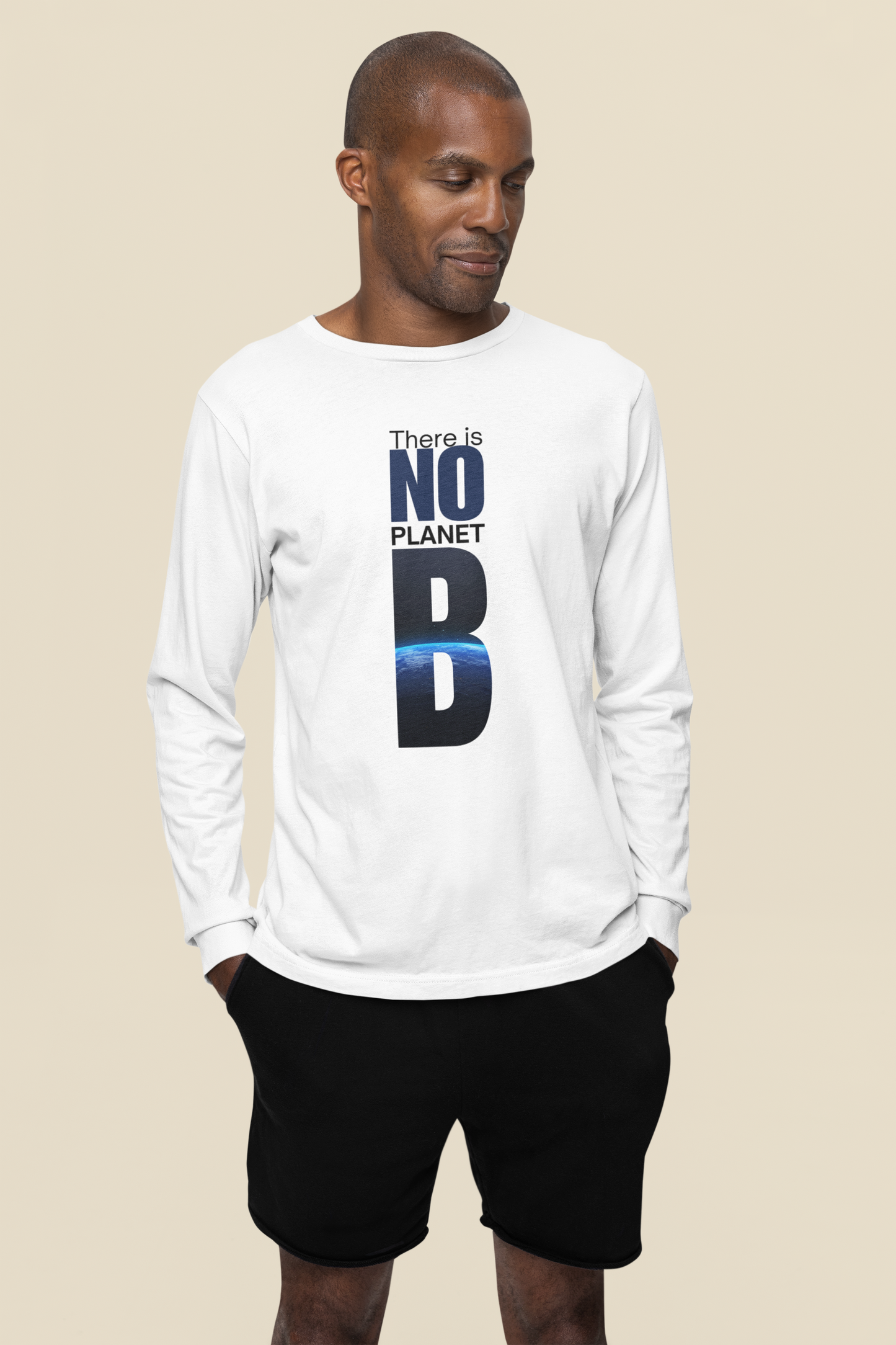 There is No Plant B Long Sleeve T-shirt