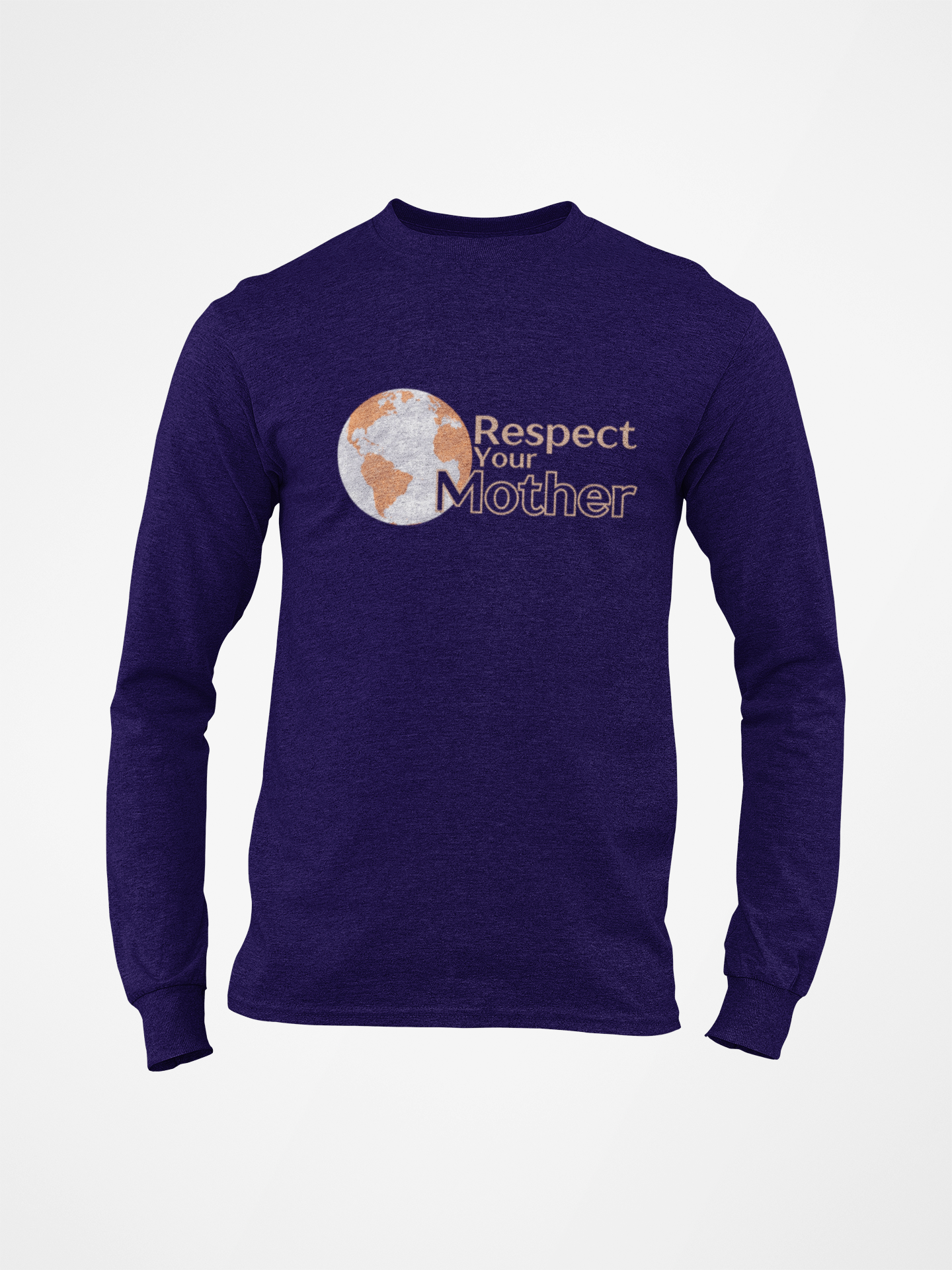 Respect your Mother Long Sleeve T-shirt