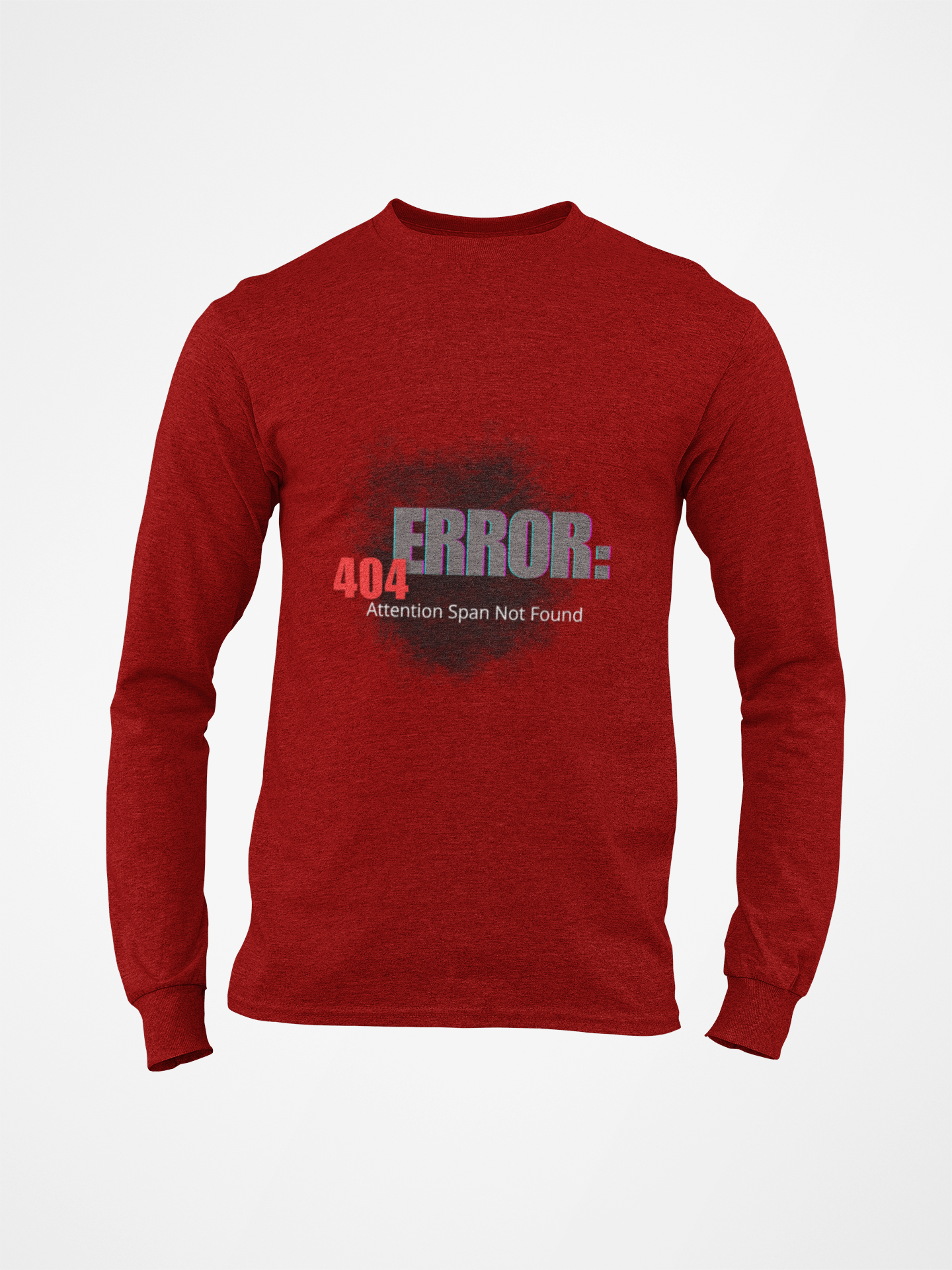 404: Attention Span Not Found Long Sleeve T-shirt