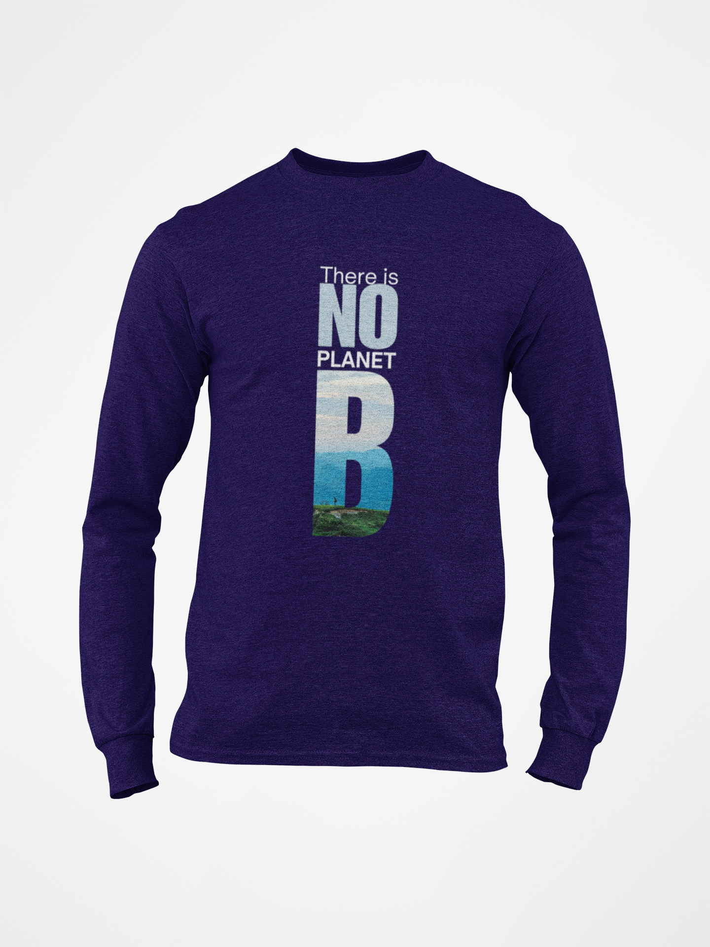 There is No Plant B Long Sleeve T-shirt