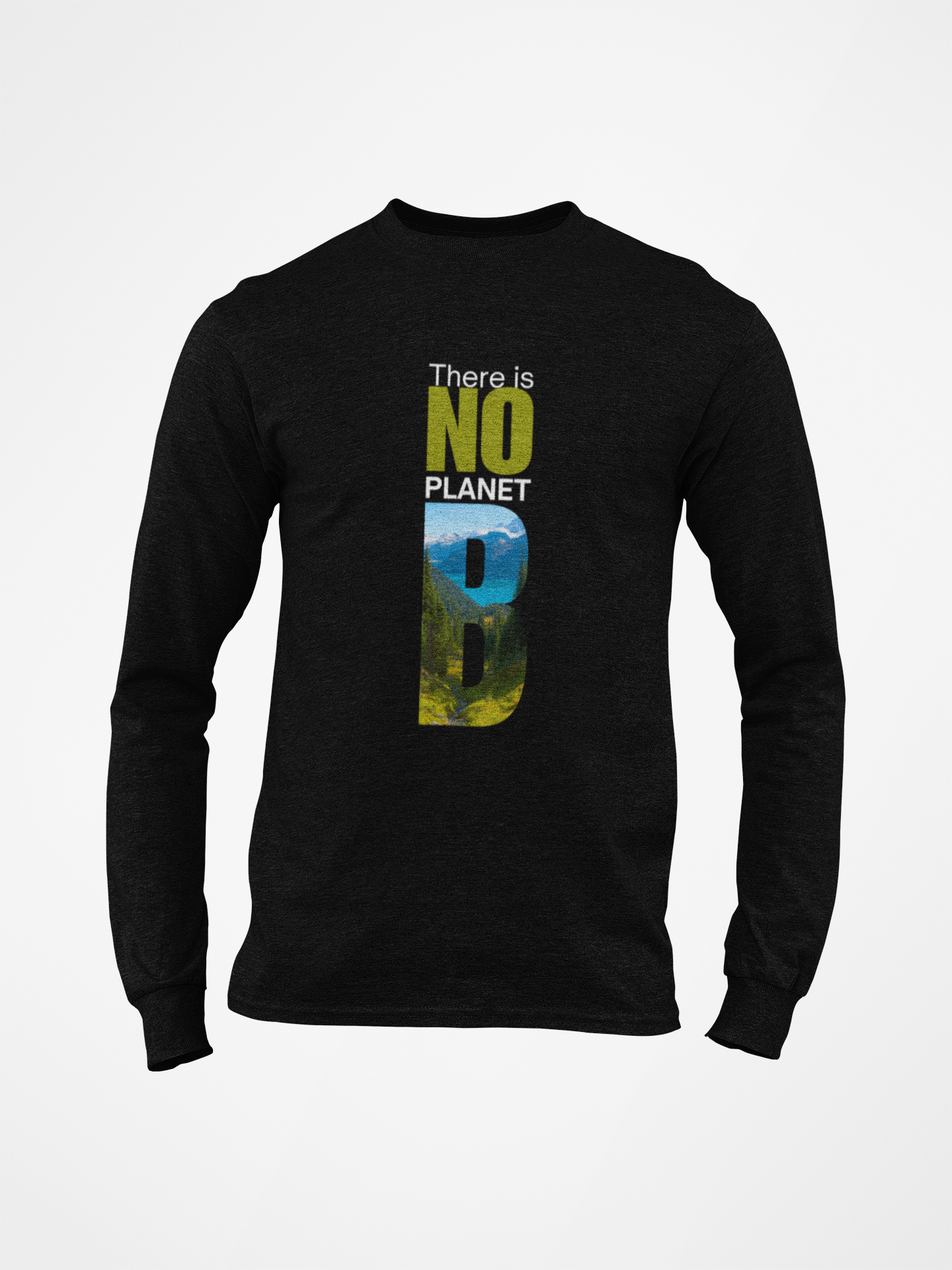 There is No Plant B Long Sleeve T-shirt