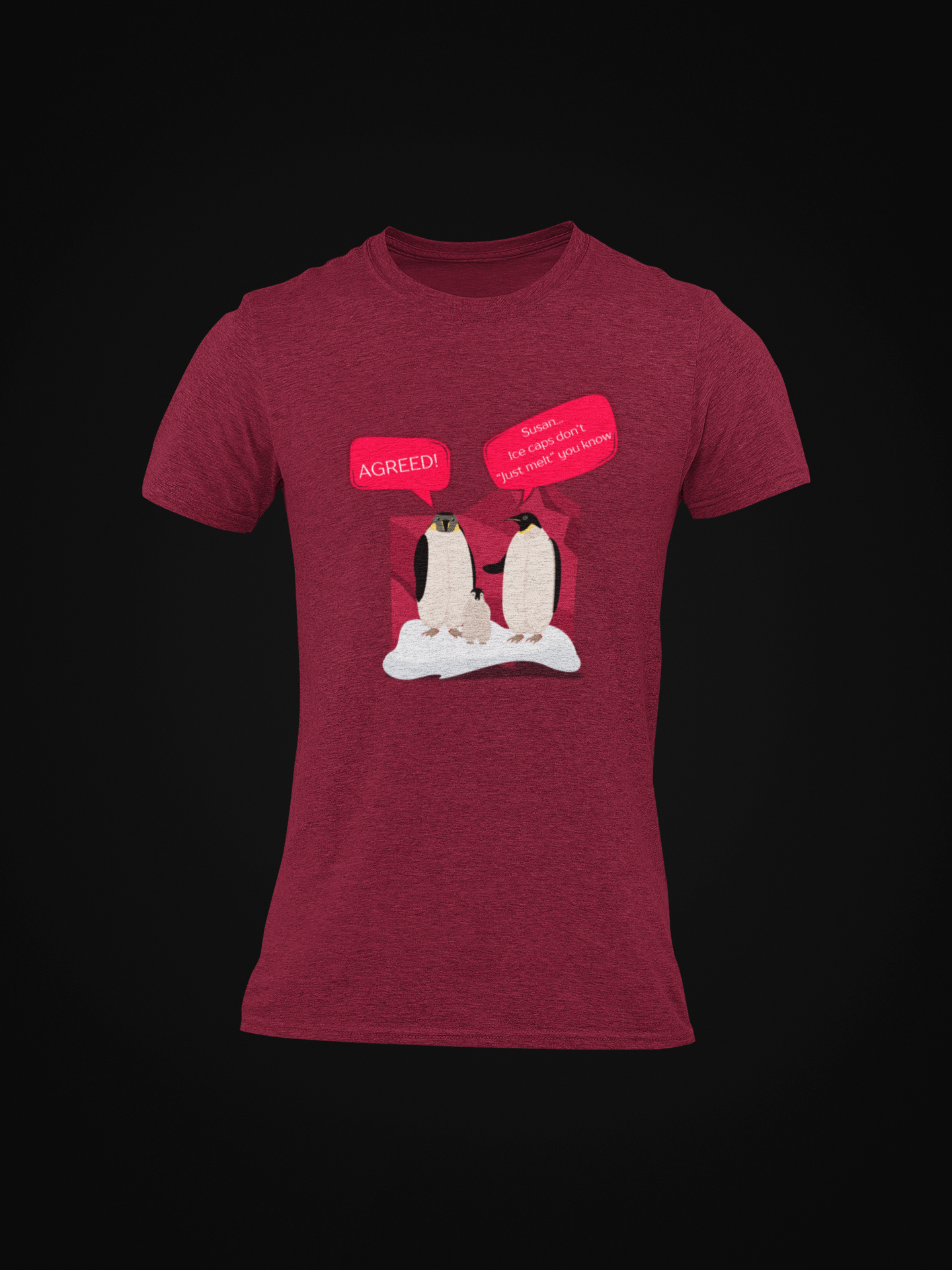 Ice Caps Don't Just Melt Slim Fit T-shirt