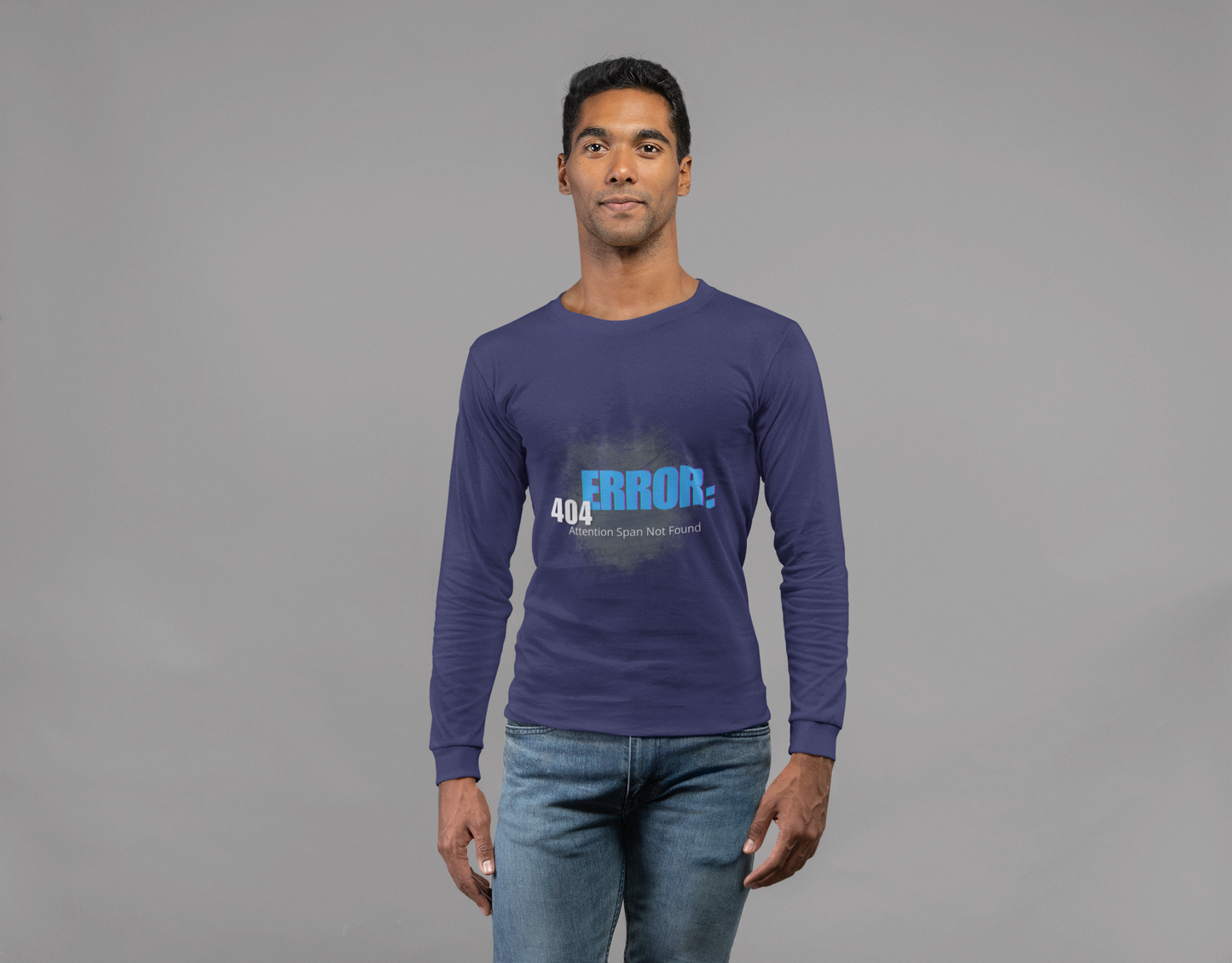 404: Attention Span Not Found Long Sleeve T-shirt