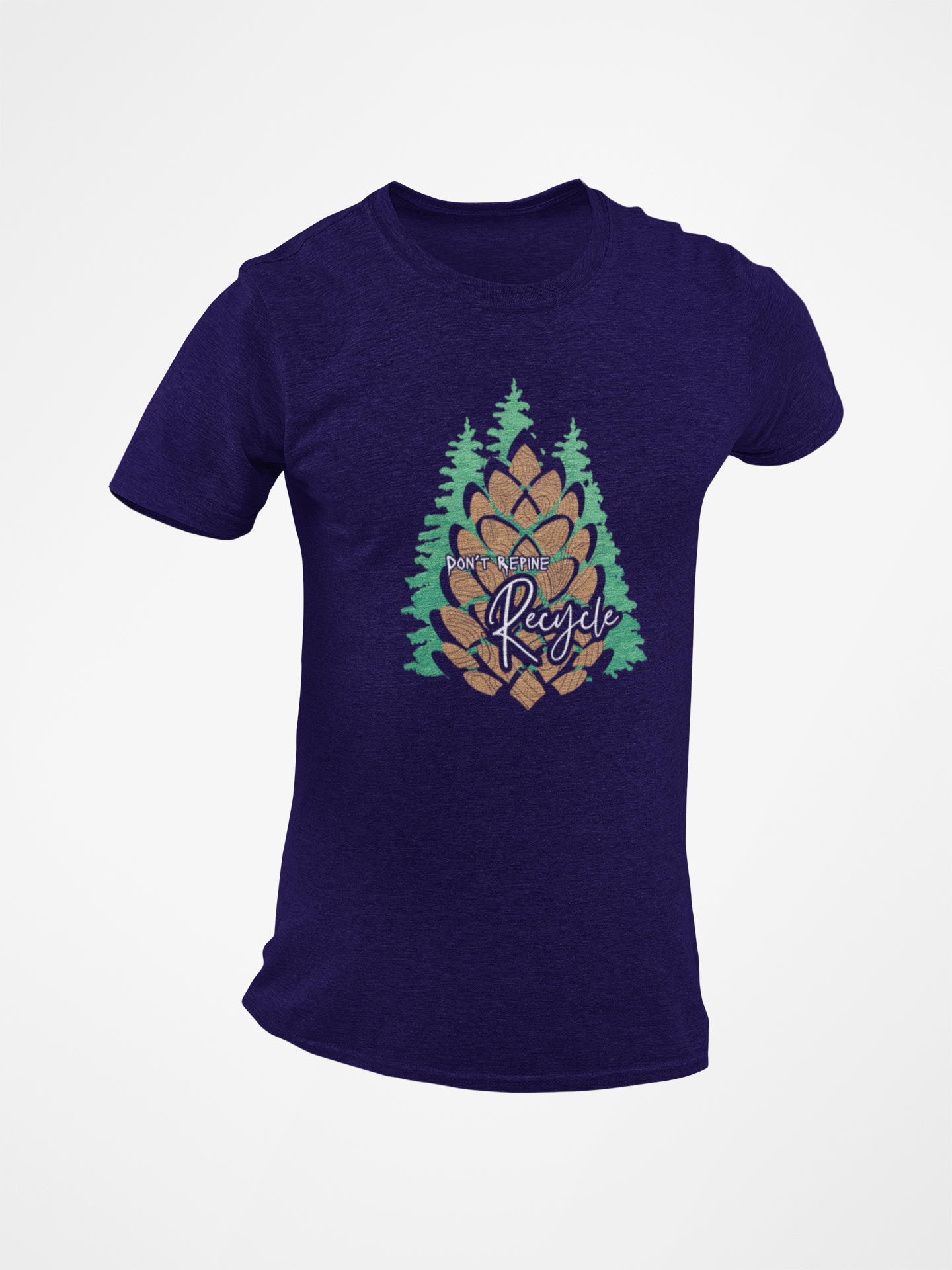 Don't Repine Recycle Short Sleeve T-shirt