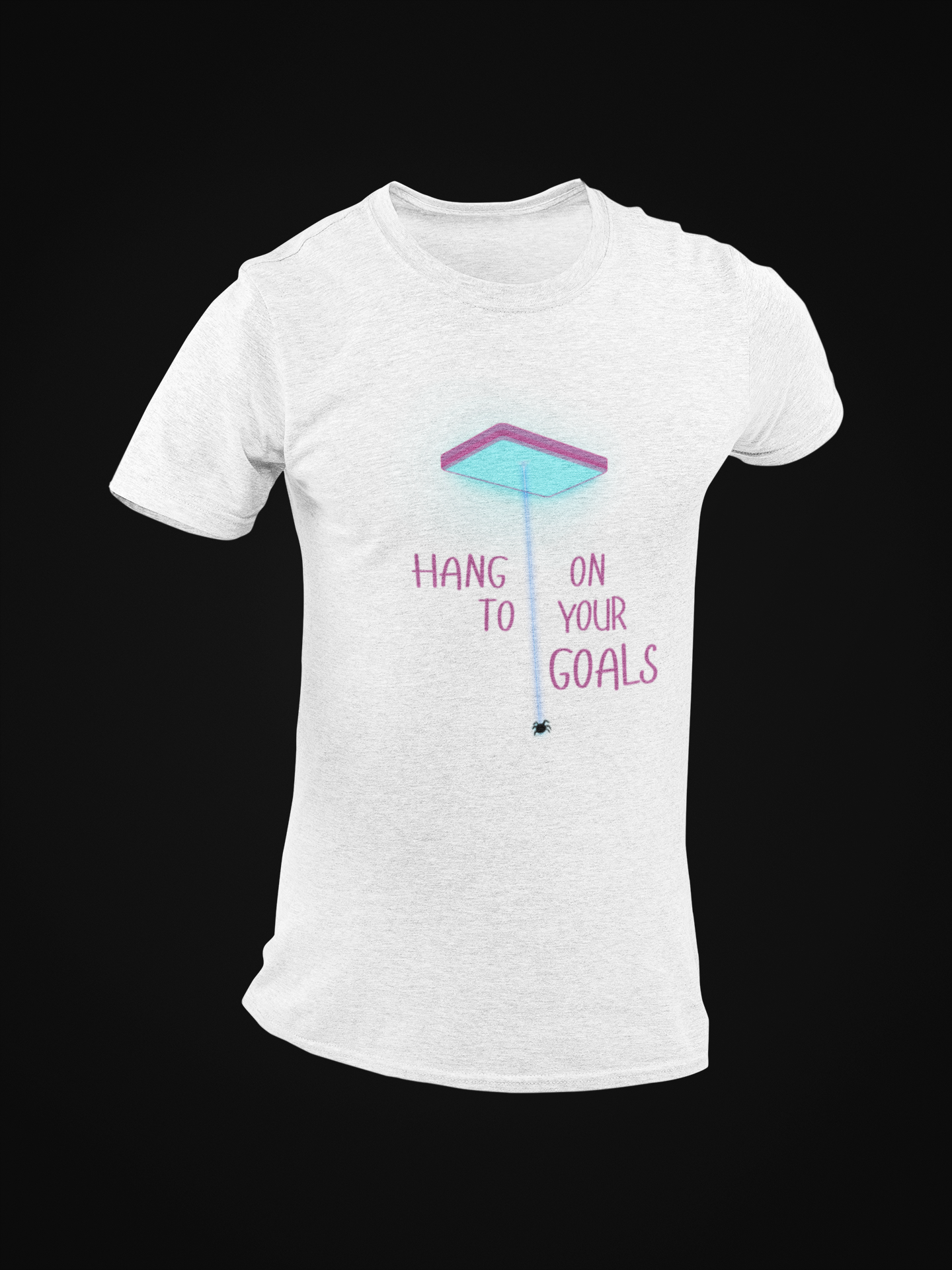 Hang On To Your Goals Short Sleeve T-shirt