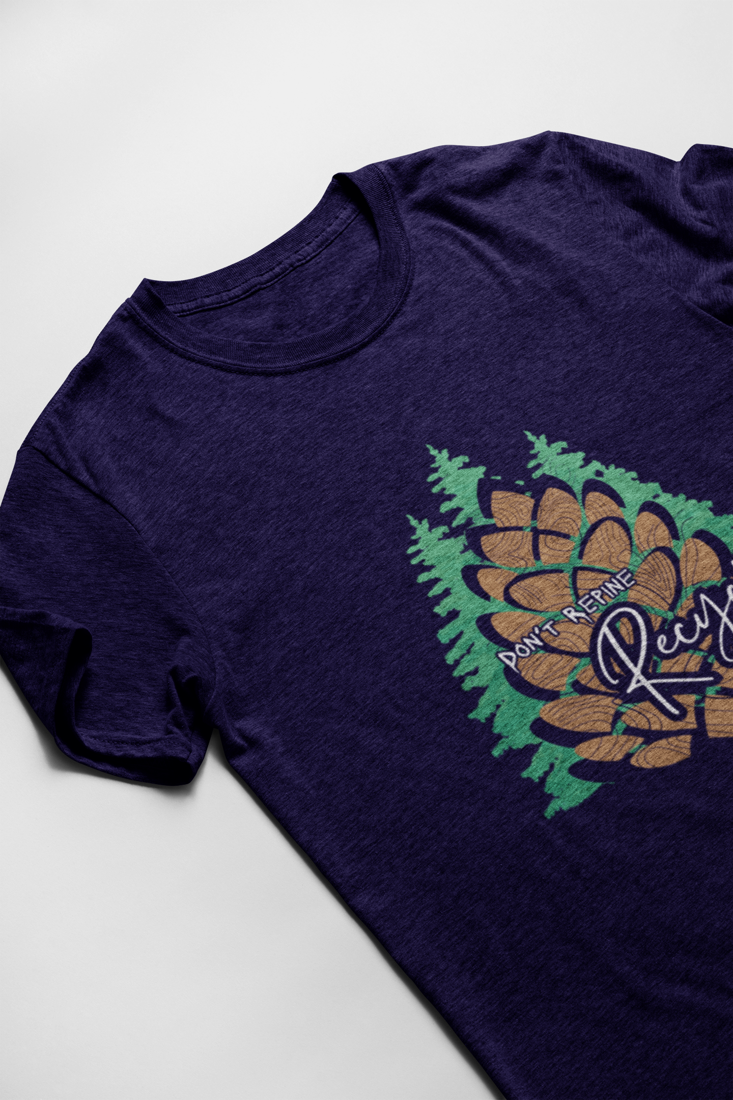 Don't Repine Recycle Short Sleeve T-shirt