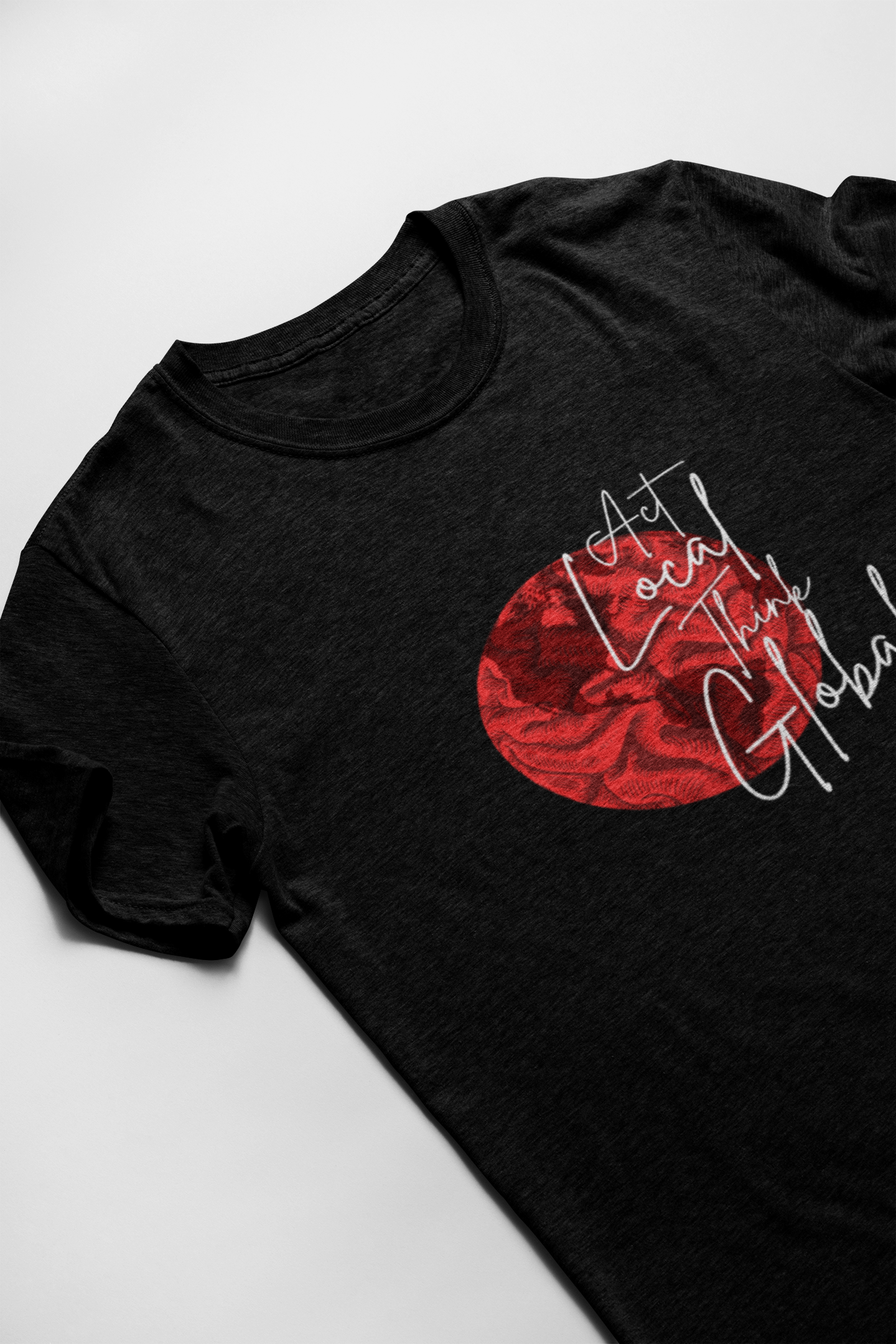 Act Local Think Global Short Sleeve T-shirt
