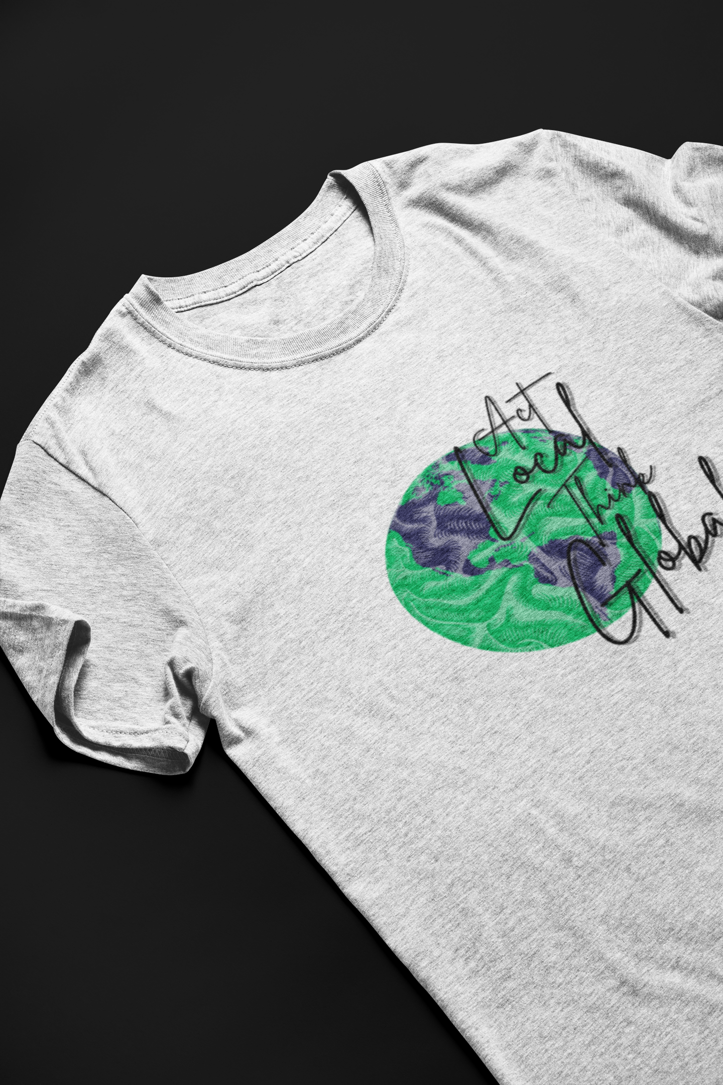 Act Local Think Global Short Sleeve T-shirt