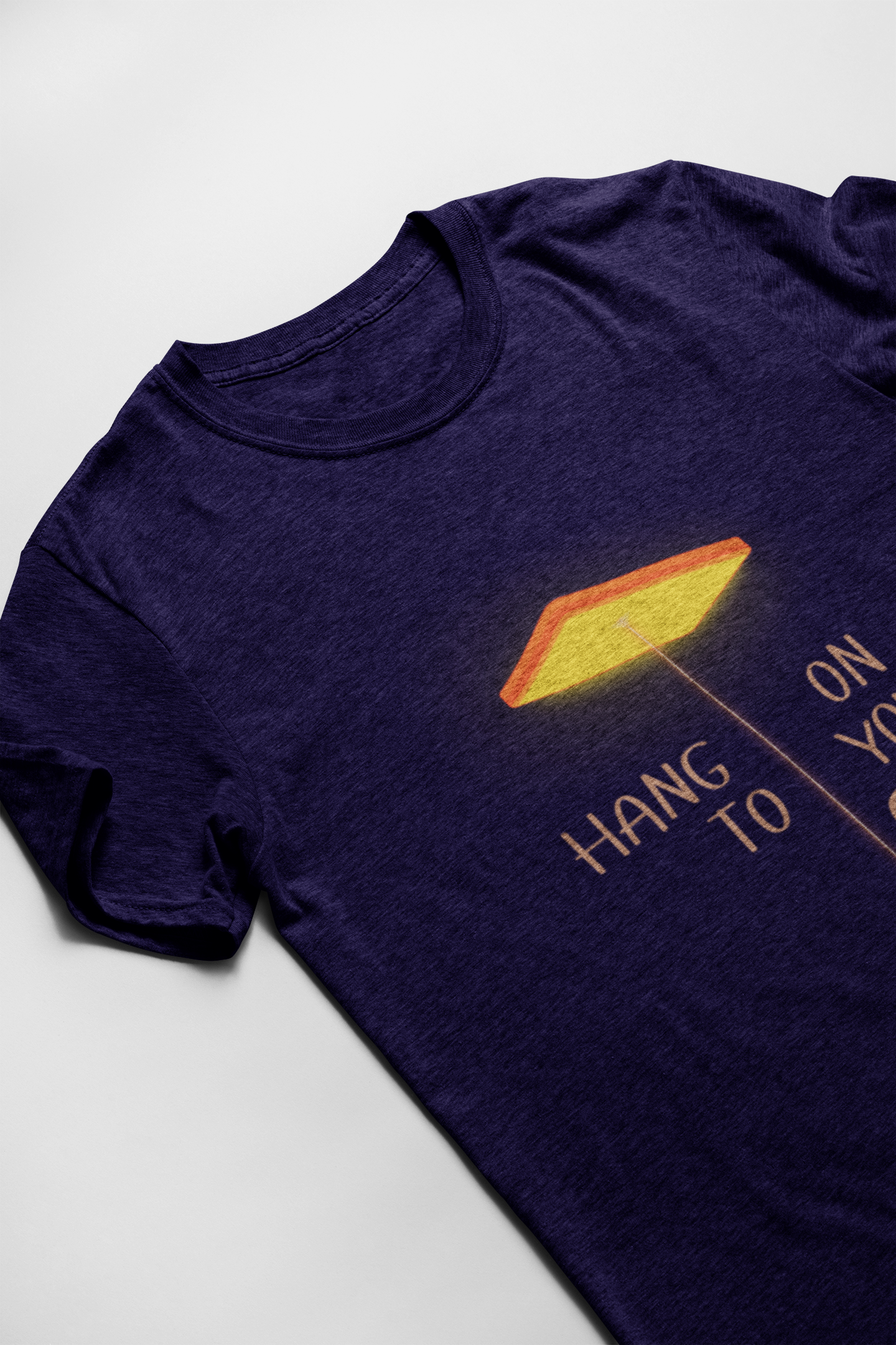 Hang On To Your Goals Short Sleeve T-shirt