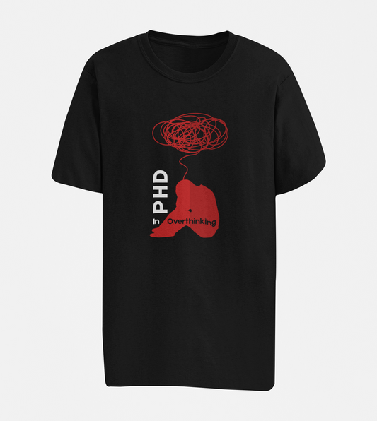 PHD in Overthinking Oversize T-shirt
