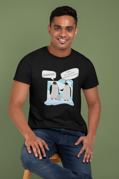 Ice Caps Don't Just Melt Slim Fit T-shirt