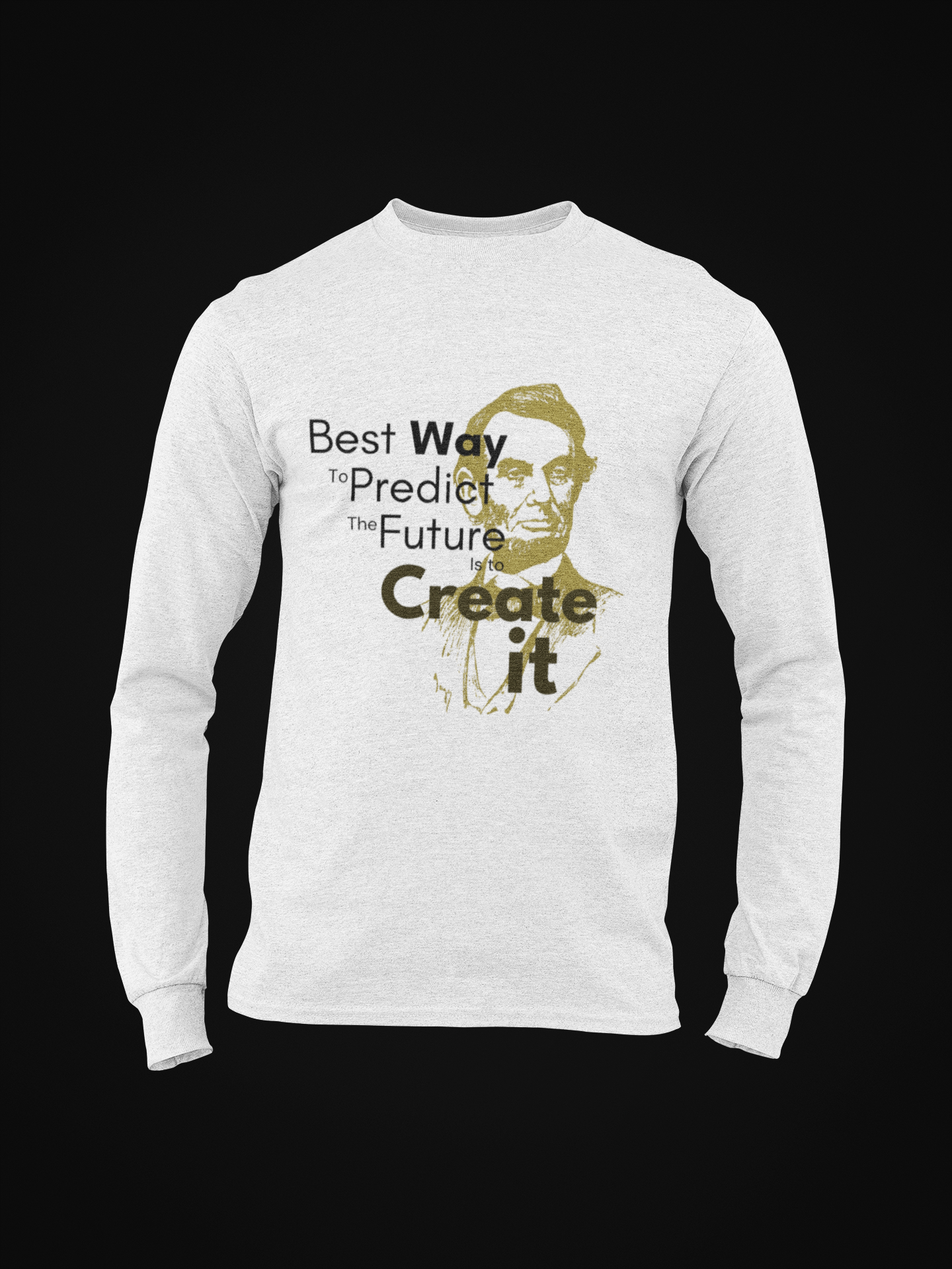 Predict the Future Long Sleeve T-shirt