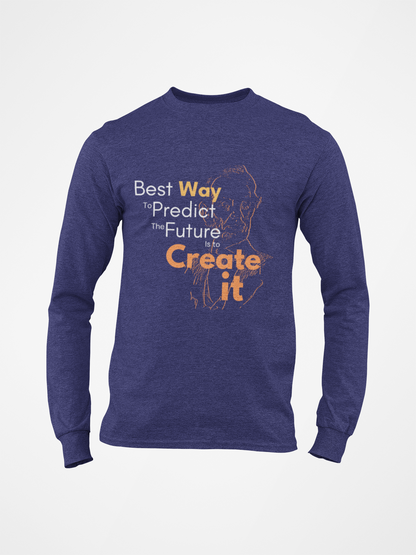 Predict the Future Long Sleeve T-shirt