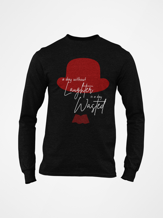 A day without laughter Long Sleeve Shirt
