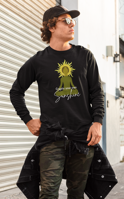 Create Your Own Sunshine Long Sleeve T-shirt