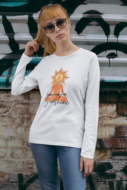 Create Your Own Sunshine Long Sleeve T-shirt