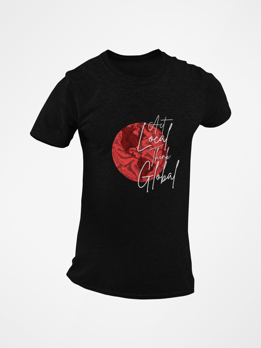 Act Local Think Global Short Sleeve T-shirt