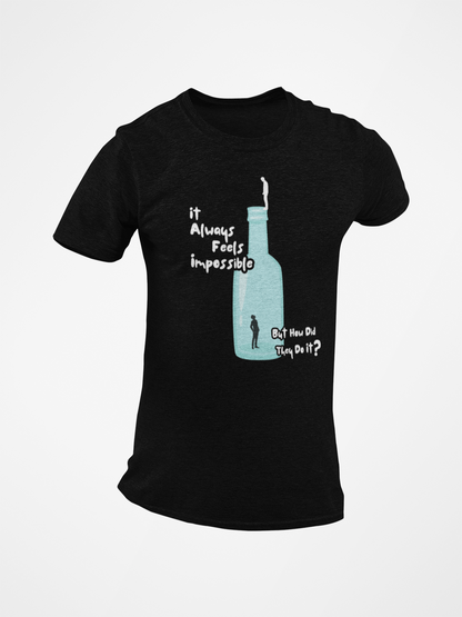 It Always Feels Impossible Short Sleeve T-shirt