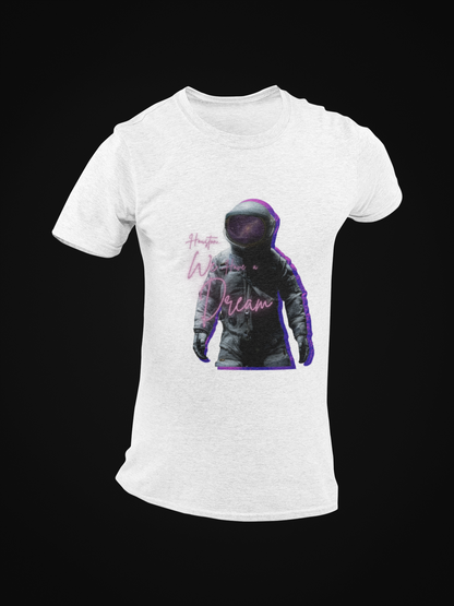 Houston We Have a Dream Short Sleeve T-shirt