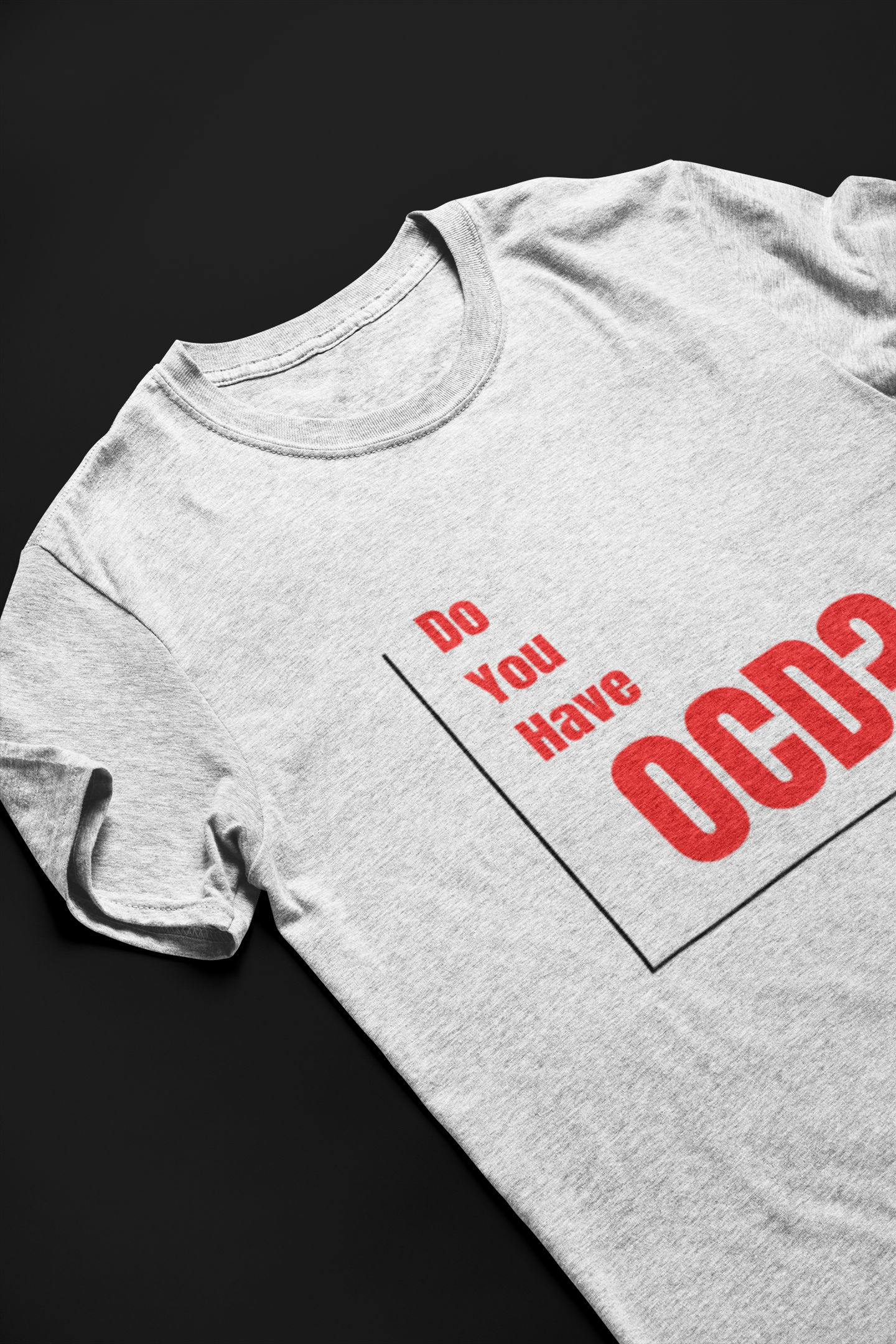 Do you have OCD Short Sleeve T-shirt