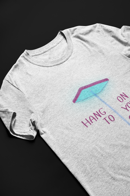 Hang On To Your Goals Short Sleeve T-shirt
