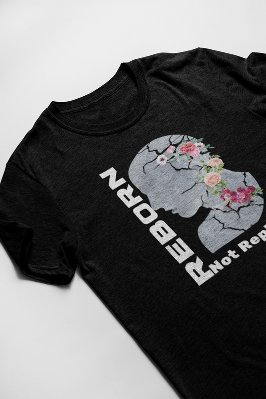Reborn Not Replaced Short Sleeve T-shirt