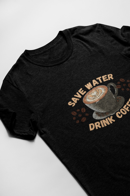 Save Water Drink Coffee Short Sleeve T-shirt