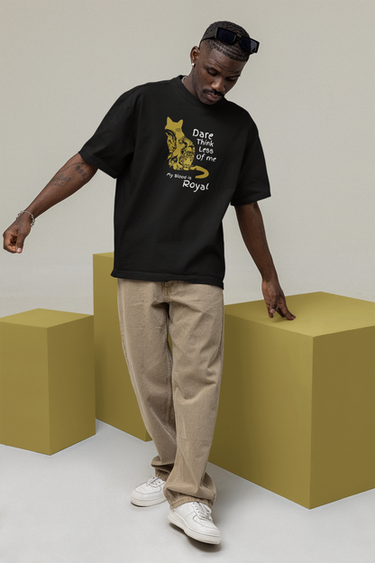 Dare Think Less of Me Oversize T-shirt