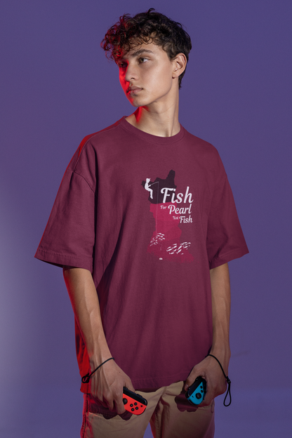 Fish for Peals not Fish Oversize T-shirt