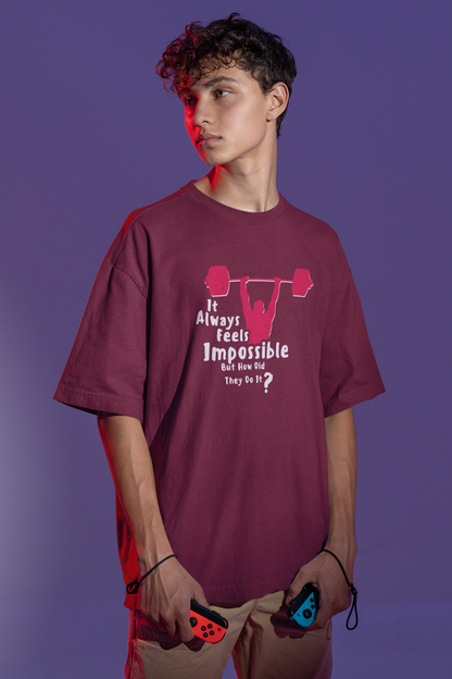 It Always Feels Impossible Oversize T-shirt