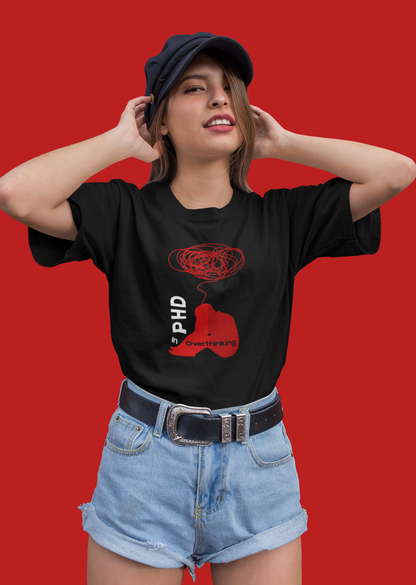 PHD in Overthinking Oversize T-shirt