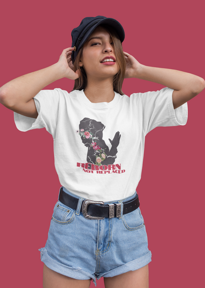 Reborn Not Replaced Oversize T-shirt