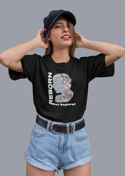Reborn Not Replaced Oversize T-shirt